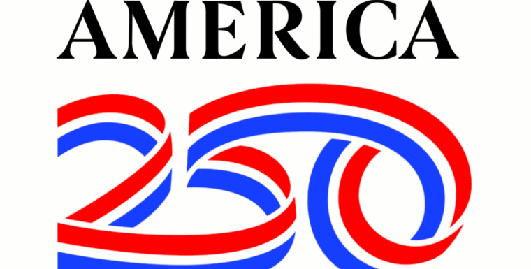 America’s 250th Celebration is underway!!